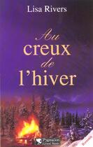 Couverture du livre « Au creux de l'hiver » de Lisa Rivers aux éditions Pygmalion