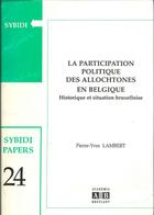 Couverture du livre « La participation politique des allochtones en Belgique : Historique et situation bruxelloise » de Pierre-Yves Lambert aux éditions Academia