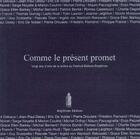 Couverture du livre « Comme le présent promet ; 20 ans d'arts de la scène au Festival Bellone Brigittines » de  aux éditions Lettre Volee