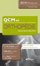 Couverture du livre « Qcm en orthopédie » de Alexandre Delpla aux éditions Medicilline
