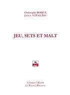 Couverture du livre « Jeu, sets et malt » de Jules Vipaldo et Christophe Roque aux éditions Contre-pied
