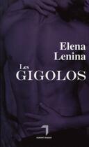 Couverture du livre « Les gigolos » de Elena Lenina aux éditions Florent Massot