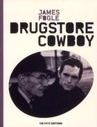 Couverture du livre « Drugstore cowboy » de James Fogle aux éditions 13e Note