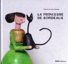 Couverture du livre « La princesse de Bordeaux » de Patacrua et Javier Solchaga aux éditions Oqo