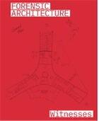 Couverture du livre « Forensic architecture witnesses » de  aux éditions Dap Artbook