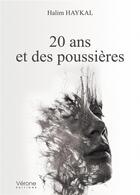 Couverture du livre « 20 ans et des poussières » de Halim Haykal aux éditions Verone