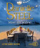 Couverture du livre « Mise en scene » de Danielle Steel aux éditions Lizzie