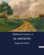 Couverture du livre « El criticon - segunda parte » de Baltasar Gracian aux éditions Culturea