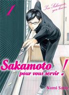 Couverture du livre « Sakamoto pour vous servir ! Tome 1 » de Nami Sano aux éditions Komikku