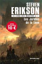 Couverture du livre « Le livre des martyrs Tome 1 : les jardins de la Lune » de Steven Erikson aux éditions Leha