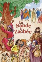 Couverture du livre « La bande à Zachée » de Claire S2c aux éditions Emmanuel