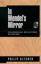 Couverture du livre « In Mendel's Mirror: Philosophical Reflections on Biology » de Philip Kitcher aux éditions Oxford University Press Usa