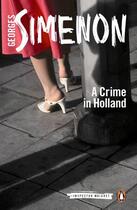 Couverture du livre « A Crime in Holland » de Georges Simenon aux éditions Penguin Group Us