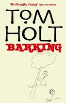 Couverture du livre « Barking » de Tom Holt aux éditions Orbit