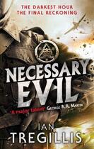 Couverture du livre « Necessary Evil » de Ian Tregillis aux éditions Little Brown Book Group Digital
