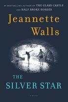 Couverture du livre « The Silver Star » de Jeannette Walls aux éditions Scribner