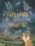 Couverture du livre « A cat's guide to the night sky » de Brendan Kearney et Stuart Atkinson aux éditions Laurence King