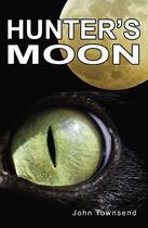 Couverture du livre « Hunter's Moon » de John Townsend aux éditions Ransom Publishing