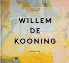 Couverture du livre « A way of living : the art of Willem de Kooning » de Judith Zilczer aux éditions Phaidon Press