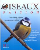 Couverture du livre « Oiseaux Passion » de Jean-Francois Dejonghe aux éditions Hachette Pratique