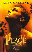 Couverture du livre « La Plage » de Alex Garland aux éditions Hachette Litteratures