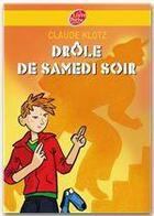 Couverture du livre « Drôle de samedi soir ! » de Klotz/Boiry/Merlin aux éditions Livre De Poche Jeunesse