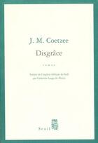Couverture du livre « Disgrâce » de John Maxwell Coetzee aux éditions Seuil