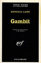 Couverture du livre « Gambit » de Lane Kendall aux éditions Gallimard