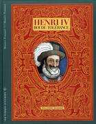 Couverture du livre « Henry IV, roi de tolérance » de Fontanel/Pommier aux éditions Gallimard-jeunesse