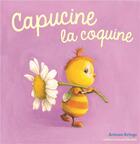 Couverture du livre « Capucine la coquine » de Antoon Krings aux éditions Gallimard Jeunesse Giboulees