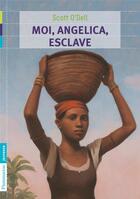 Couverture du livre « Moi, Angelica esclave » de Scott O'Dell aux éditions Flammarion Jeunesse