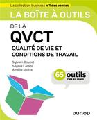 Couverture du livre « La boîte à outils : De la QVCT : Qualité de Vie et Conditions de Travail » de Saphia Larabi et Sylvain Boutet et Amelie Motte aux éditions Dunod