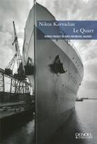 Couverture du livre « Le quart » de Nikos Kavvadias aux éditions Denoel