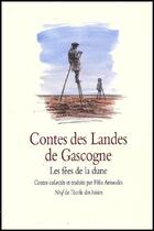 Couverture du livre « Contes des landes de gascogne fees dune » de Arnaudin Felix / Dum aux éditions Ecole Des Loisirs