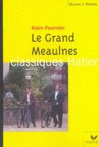 Couverture du livre « Le grand meaulnes » de C Konat et Alain Fournier aux éditions Hatier