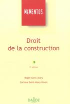 Couverture du livre « Droit De La Construction ; 6e Edition » de Roger Saint-Alary et Corinne Saint-Alary Houin aux éditions Dalloz