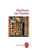 Couverture du livre « Baudouin de Flandres » de  aux éditions Le Livre De Poche