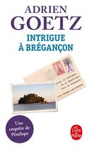 Couverture du livre « Intrigue à Brégançon » de Adrien Goetz aux éditions Le Livre De Poche