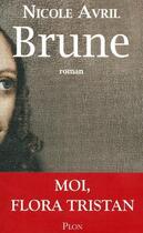 Couverture du livre « Brune » de Nicole Avril aux éditions Plon