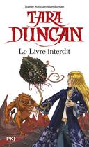 Couverture du livre « Tara Duncan Tome 2 ; le livre interdit » de Sophie Audouin-Mamikonian aux éditions Pocket Jeunesse