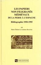 Couverture du livre « Les Papiers non filigranés médiévaux » de Le Leannec-Bavaveas aux éditions Cnrs