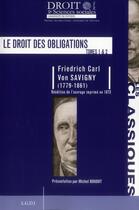 Couverture du livre « Le droit des obligations t.1-t.2 » de Friedrich Carl Von Savigny aux éditions Universite De Poitiers
