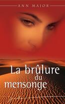 Couverture du livre « La Brulure Du Mensonge » de Ann Major aux éditions Harlequin