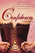 Couverture du livre « Confidences ; 4 nouvelles » de Charlotte Featherstone et Kit Tunstall et Lillian Feisty et Portia Da Costa aux éditions Harlequin
