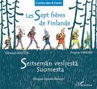 Couverture du livre « Les 7 frères de Finlande » de France Verrier et Edouard Lekston aux éditions L'harmattan