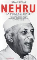 Couverture du livre « Jawaharlal Nehru ; la promesse tenue » de Monique Moraze aux éditions Editions L'harmattan