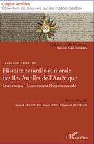 Couverture du livre « Histoire naturelle et morale des îles Antilles de l'Amérique t.2 ; comprenant l'histoire morale » de Charles De Rochefort aux éditions L'harmattan