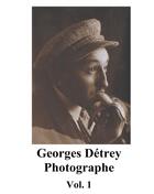 Couverture du livre « Georges Détrey, photographies t.1 ; Europe 1930-1950 » de Georges Detrey aux éditions Books On Demand