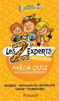 Couverture du livre « Les z'experts ; animaux » de Elisabeth Romant aux éditions Grund