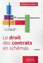 Couverture du livre « Le droit des contrats en schémas (3e édition) » de Johan Dechepy-Tellier et Johanna Guillaume aux éditions Ellipses